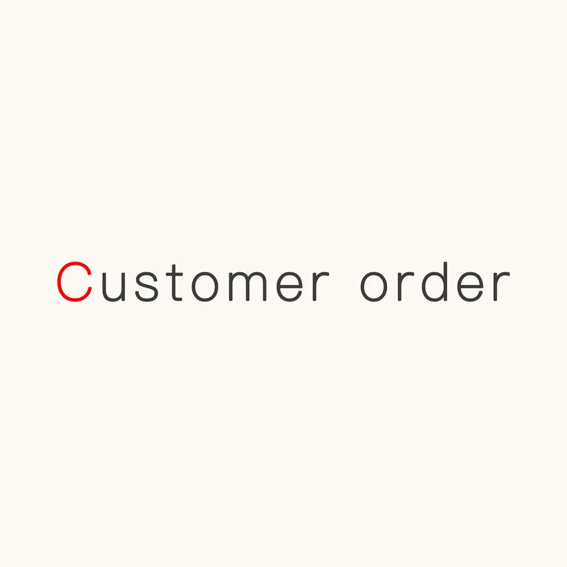 Customer order--Make up the difference